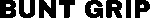 Bunt Grip